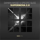 Damian Wasse Specific Slice - Supernova 2 0 Original Mix
