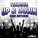 Teknova - Up Down EDM Anthem Original Mix