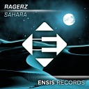 Ragerz - Sahara Original Mix
