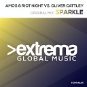 Amos Riot Night Oliver Cattley - Sparkle Original Mix
