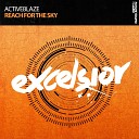 ActiveBlaze - Reach For The Sky Original Mix