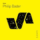 Philip Bader - Freakin Original Mix