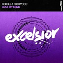 David Forbes Stephen Kirkwood - Lost My Mind Extended Mix