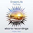 DreamLife - Fly Away Radio Edit