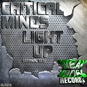 Critical Minds - Light Up Original Mix