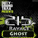 Ravage - Ghost Original Mix