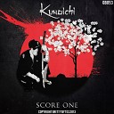 Kunoichi - Score One Original Mix