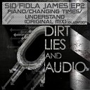 Sid Fidla James - Understand Original Mix