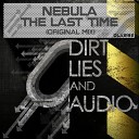 Nebula - The Last Time Original Mix