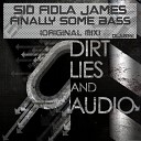 Sid Fidla James - Finally Some Bass Original Mix