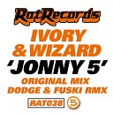 Ivory Wizard - Jonny 5 Dodge Fuski Remix