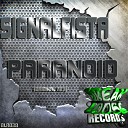 SignalFista - Paranoid Original Mix
