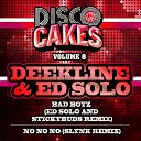 Ed Solo Deekline - Bad Boys Ed Solo Stickybuds Remix
