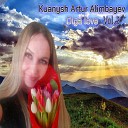 Kuanysh Artur Alimbayev - Always Moving