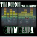 Tha NoBodi Klee Shaye KlutcH - Grym Reapa