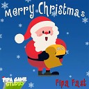 Fipa Fast - Merry Christmas Trap