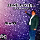 Jose Angel La Voz Versatil - Sin Ti
