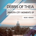Debris of Theia - Good Night Darling Radio Version