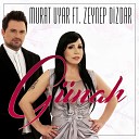 Murat Uyar feat Zeynep Dizdar - G nah