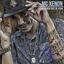 MC Xenon - Ningu m Vive de Fama feat DJ Lukinha da…