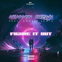 Kennyon Brown feat Donell Lewis - Figure It Out