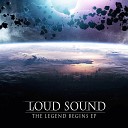 Loud Sound - Skyline