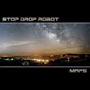 Stop Drop Robot - Maps Remix