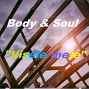Body Soul - Visele Mele Radio Edit