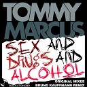 Tommy Marcus - Sex and Drugs and Alcohol (Instrumental Mix)