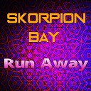 Skorpion Bay - Run Away Radio Edit