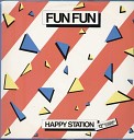 Fun Fun - Happy Station 12 Club Mix