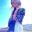 Jess Mills - Live For What I d Die For Distance Remix