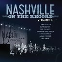 Brandon Robert Young Nashville Cast feat Aubrey Peeples Sam Palladio Chris Carmack Clare Bowen Charles… - And Then We re Gone Live In The USA 2015