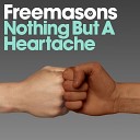Freemasons - Nothing But a Heartache Radio Edit