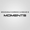 Emanuele Carocci Oscar B - Moments