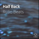 Rulio Beats - Half Back
