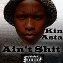 Kin Asta - Decided to Stay with The