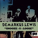 Demarkus Lewis - What She Said