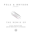 Pola Bryson - Walk Away T Sugah Remix