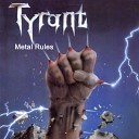 Tyrant - Two Down One To Go