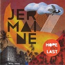 Jermaine - Hope Dies Last