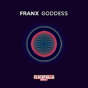 FranX - Goddess Massimo Solinas Remix