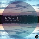 Baltazar B - Push Up Original Mix