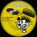 Joi Cardwell DJ Gomi - We Can Do Better Gomi s Lair Club Mix
