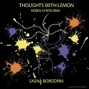 Sasha Borodina - Thoughts with Lemon Remix