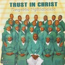 Trust in Christ - Onomusa Ongaka