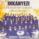 Inkanyezi Church of Christ Branch Blessing - Kheth eyakho