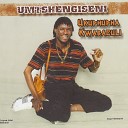 Umtshengiseni - Ngiyanibonga Zitha Zami