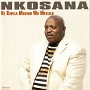 Nkosana - O Ne O Le Kae