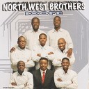 North West Brothers - Ke Nna Ya Lefileng